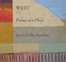 West, Poems of a Place 160940548X Book Cover