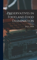 Preservatives in Food and Food Examination 1018965769 Book Cover