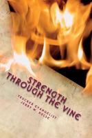 Strength Through The Vine: The Test of Strength 1724300091 Book Cover