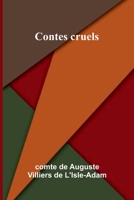 Contes cruels (French Edition) 9368392439 Book Cover