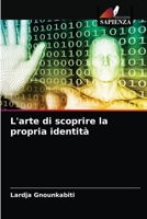 L'arte di scoprire la propria identità 6203228842 Book Cover