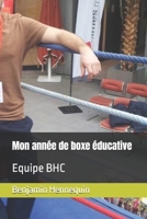 Mon année de boxe éducative: Equipe BHC (French Edition) B0FR25898K Book Cover