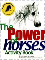 The Power of Horses: Youth Activity Book 0967197813 Book Cover