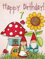 Happy Birthday: Birthday Notebook For 7 Years Old (Composition Book Journal) (8.5 X 11 Large)(110 Pages) (Birthday Notebooks and Journals) 1546349529 Book Cover