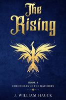 The Rising: Chronicles of the Watchers Book 4 B0CK3MXQ1D Book Cover