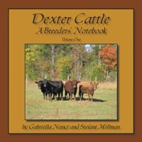 Dexter Cattle: A Breeders' Notebook 1438983417 Book Cover