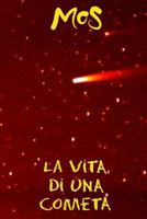 La Vita Di Una Cometa 1539667782 Book Cover