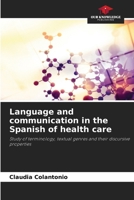 Language and communication in the Spanish of health care 6208029929 Book Cover
