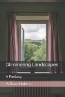 Glimmering Landscapes: A Fantasy B0DQQLFB76 Book Cover