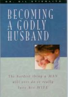Becoming a Godly Husband 1579214487 Book Cover