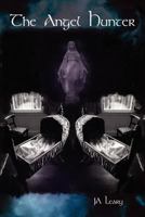 The Angel Hunter 098202861X Book Cover