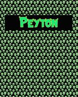 120 Page Handwriting Practice Book with Green Alien Cover Peyton: Primary Grades Handwriting Book 1097369005 Book Cover