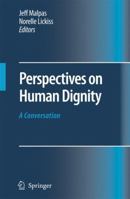 Perspectives on Human Dignity: A Conversation 140206280X Book Cover