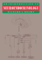 An Introduction to Neuroendocrinology 0521416450 Book Cover