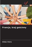 Francja, kraj goscinny (Polish Edition) 6209961878 Book Cover