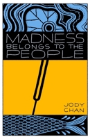 Madness Belongs to the People 1771316829 Book Cover