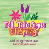 Tell, Tale Signs of Spring! 1545287929 Book Cover