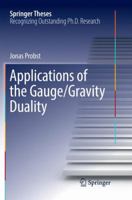 Applications of the Gauge/Gravity Duality 3319939661 Book Cover