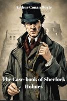 The Case-book of Sherlock Holmes (Annotated) 2386370100 Book Cover