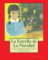 La Estrella de La Navidad (The Christmas Star): Illustrated edition 1502368749 Book Cover