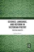 Science, Language, and Reform in Victorian Poetry: Political Dialects 1032092335 Book Cover