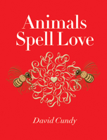 Animals Spell Love 1567925863 Book Cover