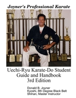 Uechi-Ryu Karate-Do Student Guide and Handbook: 3rd Edition 1312205857 Book Cover