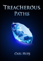 Treacherous Paths 0557106524 Book Cover