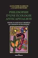 Philosophie d'une écologie anticapitaliste: Pour un nouveau modèle de gestion écologique (HR.PUL.SC.ADMIN) (French Edition) B09NN6K7MW Book Cover