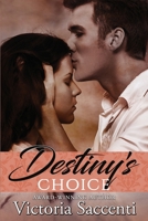 Destiny's Choice 0996416943 Book Cover