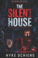 The Silent House: A Psychological Thriller of Control, Identity, and Survival (The Night Nanny Series) B0GT4RWFXR Book Cover