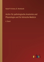 Archiv für pathologische Anatomie und Physiologie und für klinische Medicin: 4. Band 3368706489 Book Cover