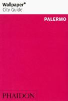 Palermo ("Wallpaper*" City Guides) 0714856045 Book Cover