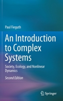 An Introduction to Complex Systems: Society, Ecology, and Nonlinear Dynamics 3319446053 Book Cover