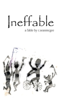 Ineffable 1518701590 Book Cover