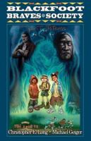Blackfoot Braves Society: Spirit Totems (Blackfoot Braves Society) 0974280399 Book Cover
