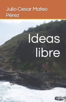 Ideas libre B09F1BBZJW Book Cover