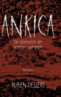 Ankica: Die Geschichte der letzten Vampirin (German Edition) 3384739205 Book Cover