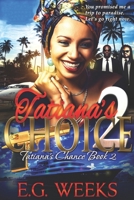 Tatiana's Choice 1541056019 Book Cover