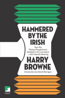 Hammered by the Irish 1904859909 Book Cover