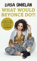 What Would Beyoncé Do?! 1780894457 Book Cover