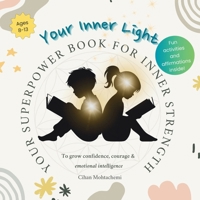 Your Inner Light: A heart-guided journey for kids to feel strong and confident B0F9T7KJZK Book Cover