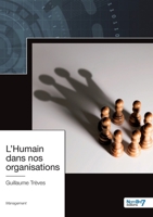 L'Humain dans nos organisations 238153203X Book Cover