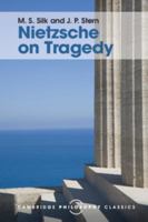 Nietzsche on Tragedy (Cambridge Paperback Library) 1316507939 Book Cover