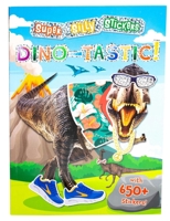 Super Silly Stickers: Dino-tastic! 1667208349 Book Cover