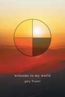 welcome to my world 103913419X Book Cover