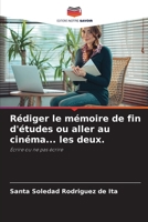 R�diger le m�moire de fin d'�tudes ou aller au cin�ma... les deux. 6204172123 Book Cover
