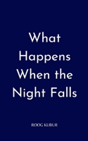 What Happens When the Night Falls 9357448934 Book Cover