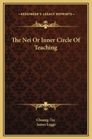 The Nei Or Inner Circle Of Teaching 1425328695 Book Cover