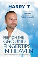 Feet on the Ground, Fingertips in Heaven 1761280201 Book Cover